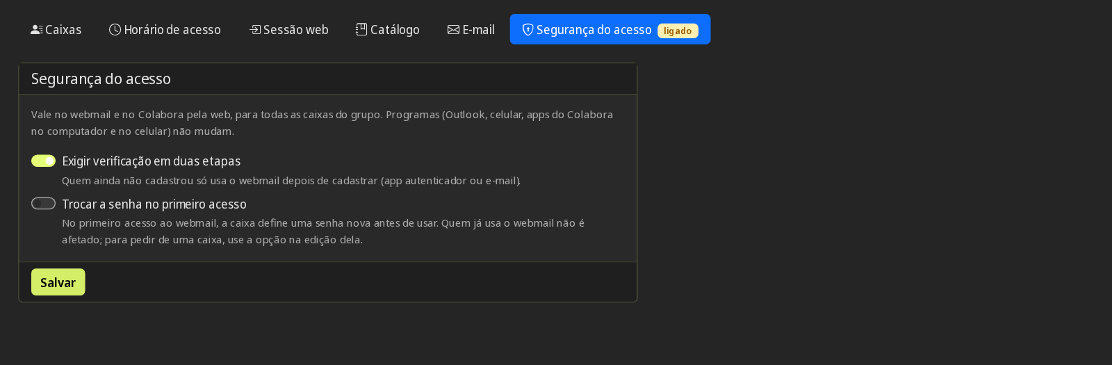 Aba Segurança do acesso de um grupo de caixas, com Exigir verificação em duas etapas ligada