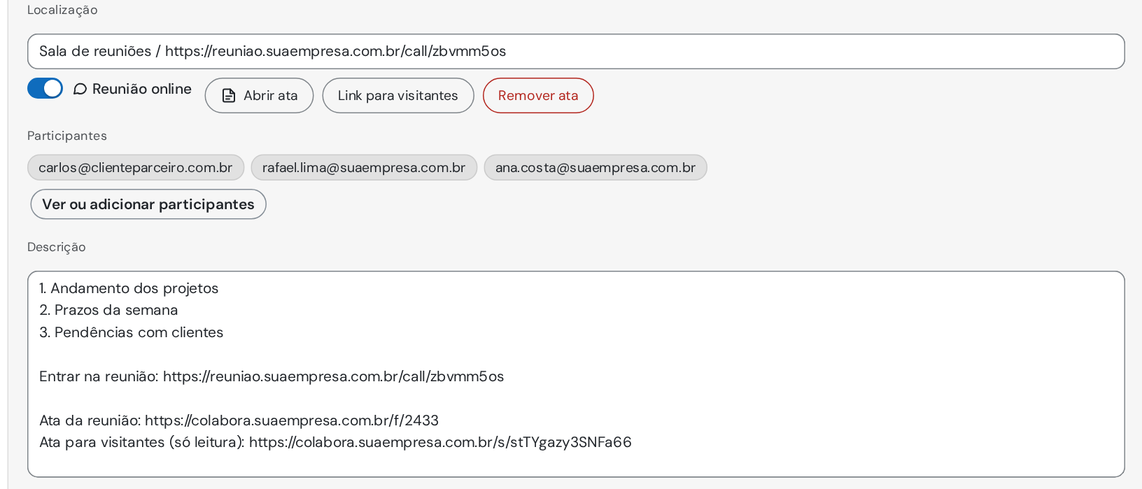 Evento Reunião semanal da equipe com Reunião online ligada, os botões Abrir ata, Link para visitantes e Remover ata, três participantes e a descrição com a pauta, o bloco Entrar na reunião e o bloco da ata com o link para visitantes