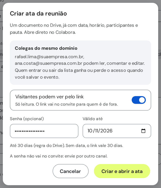 Painel Criar ata da reunião com os colegas do mesmo domínio que vão poder ler, comentar e editar, o link para visitantes ligado, campos de senha e validade e a regra de até 30 dias